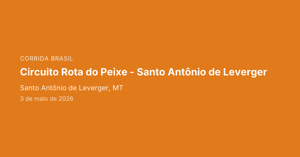 Circuito Rota do Peixe - Santo Antônio de Leverger
