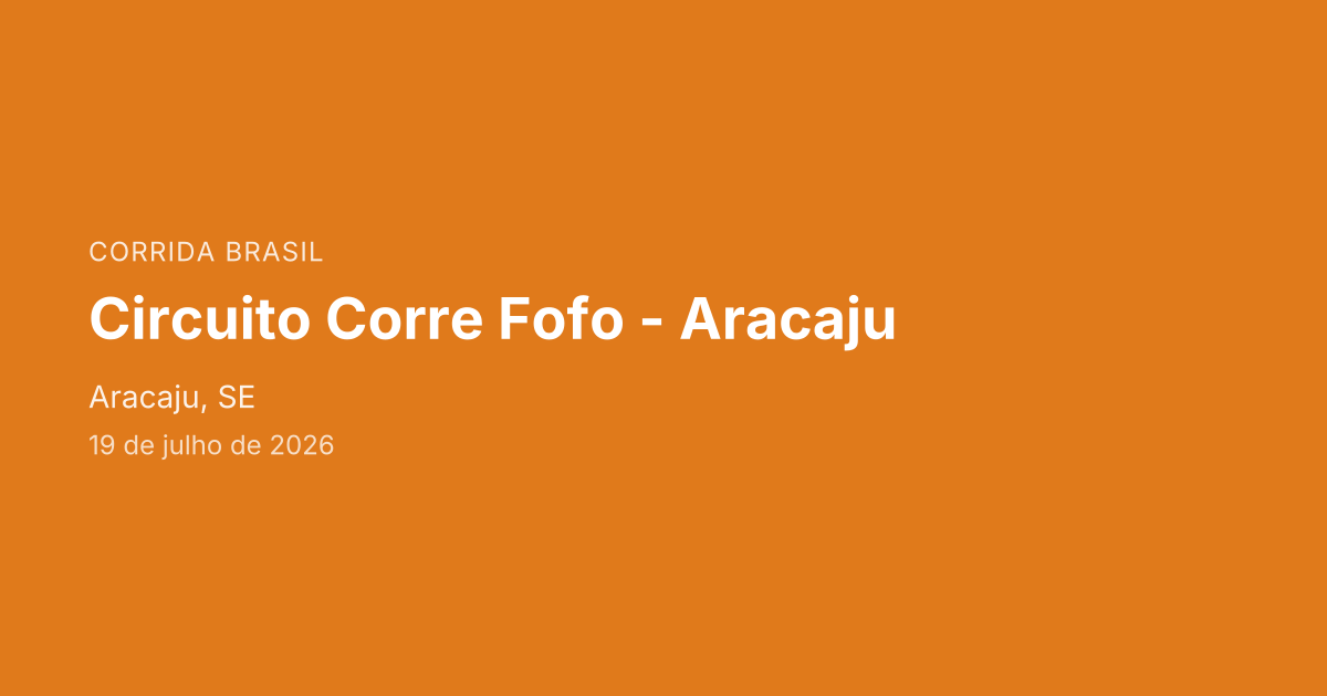 Circuito Corre Fofo - Aracaju