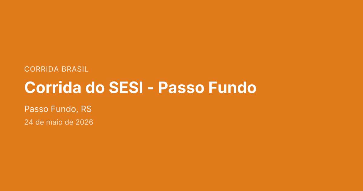 Corrida do SESI - Passo Fundo