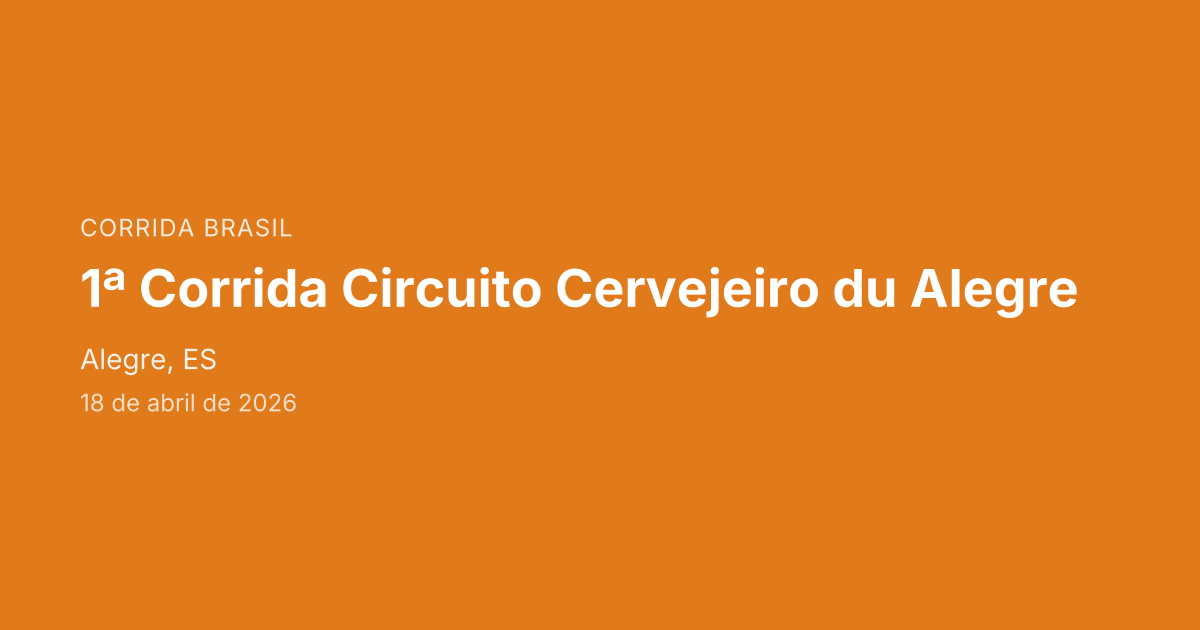 1ª Corrida Circuito Cervejeiro du Alegre