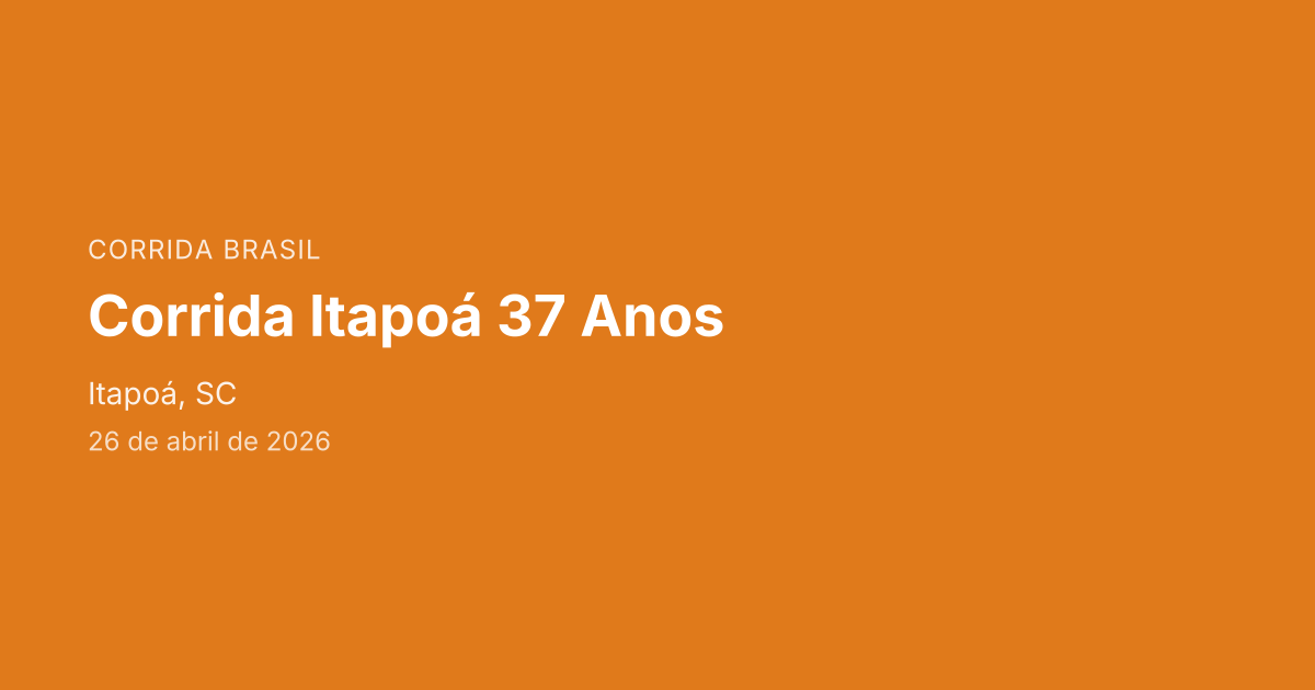 Corrida Itapoá 37 Anos