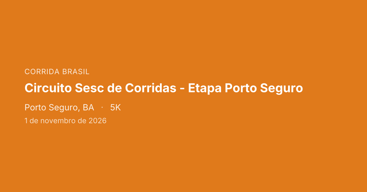 Circuito Sesc de Corridas - Etapa Porto Seguro