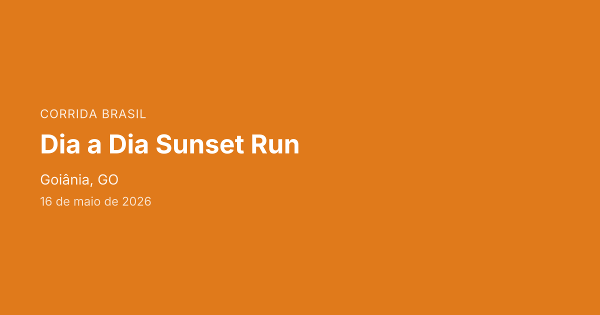 Dia a Dia Sunset Run