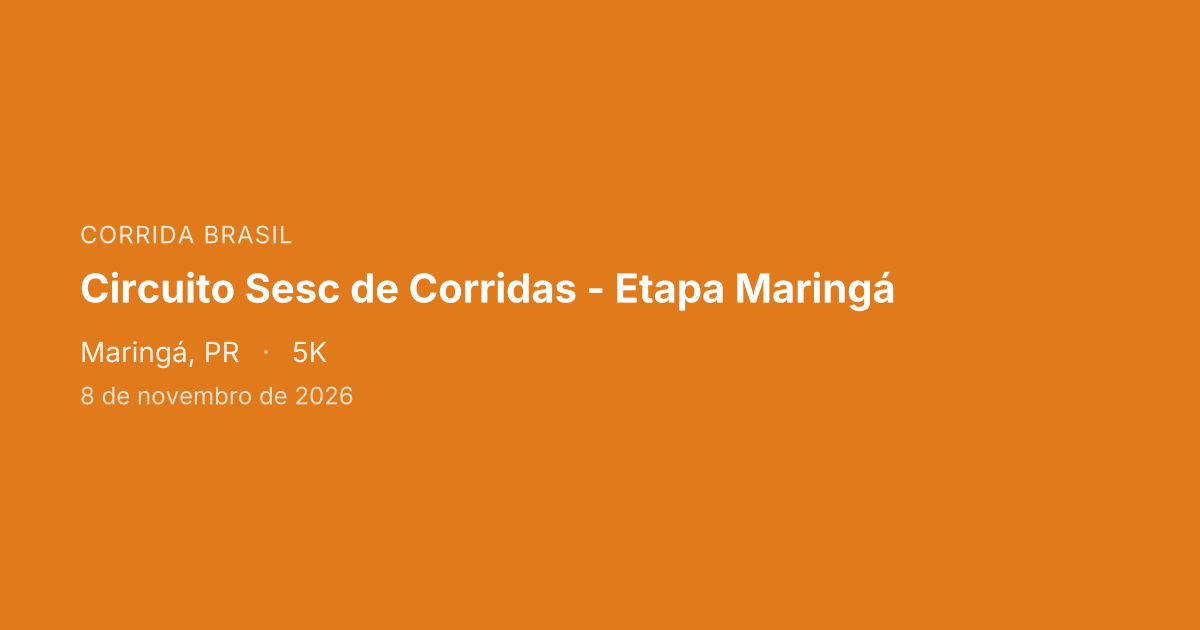 Circuito Sesc de Corridas - Etapa Maringá