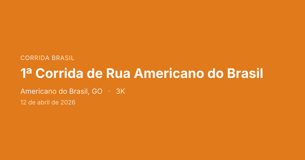 1ª Corrida de Rua Americano do Brasil