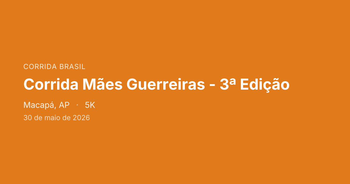 Corrida Mães Guerreiras - 3ª Edição