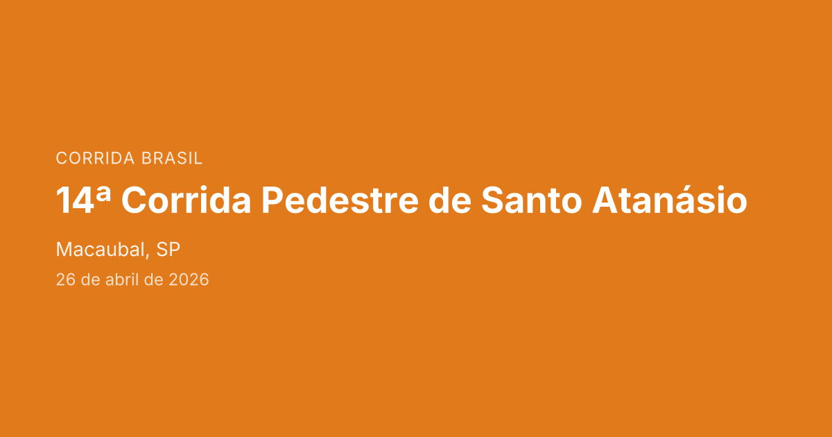 14ª Corrida Pedestre de Santo Atanásio