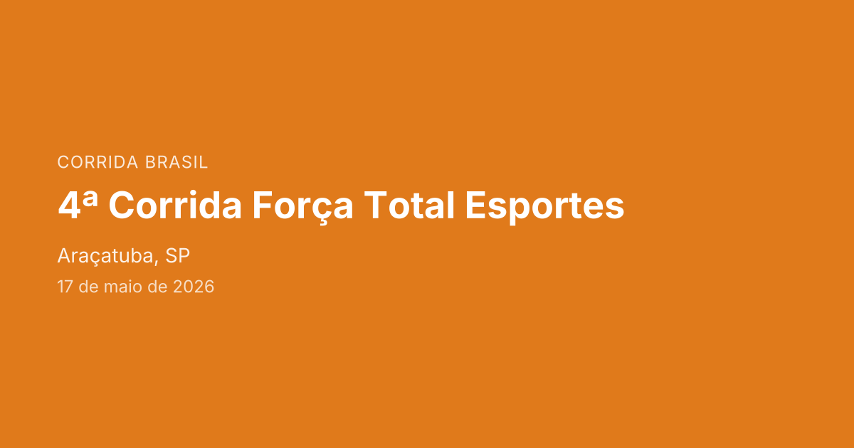 4ª Corrida Força Total Esportes
