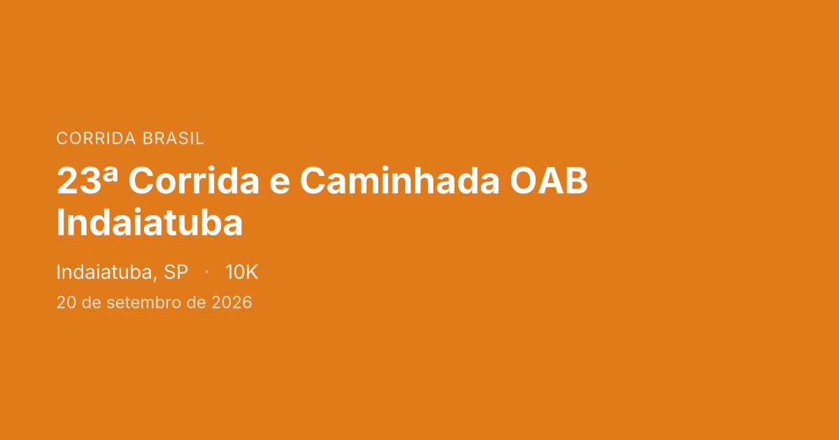 23ª Corrida e Caminhada OAB Indaiatuba