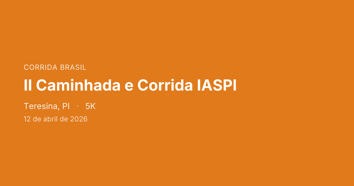II Caminhada e Corrida IASPI