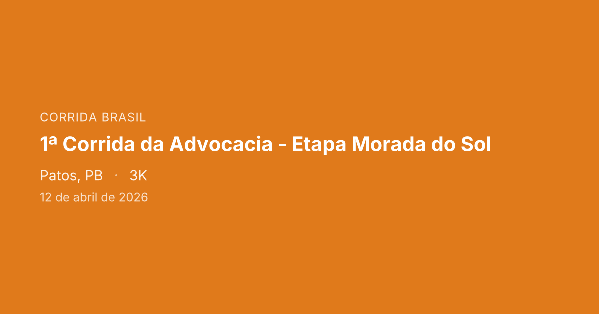 1ª Corrida da Advocacia - Etapa Morada do Sol