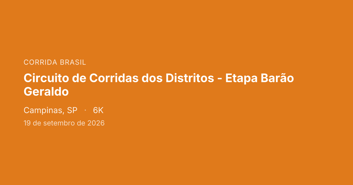 Circuito de Corridas dos Distritos - Etapa Barão Geraldo
