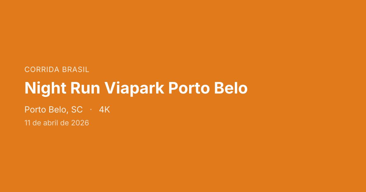 Night Run Viapark Porto Belo