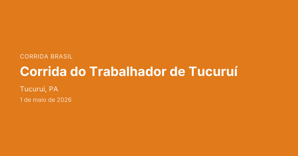 Corrida do Trabalhador de Tucuruí