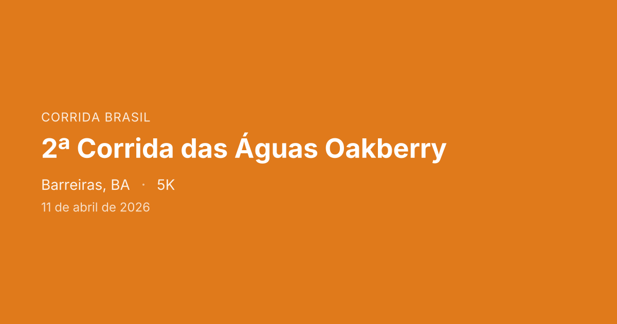 2ª Corrida das Águas Oakberry