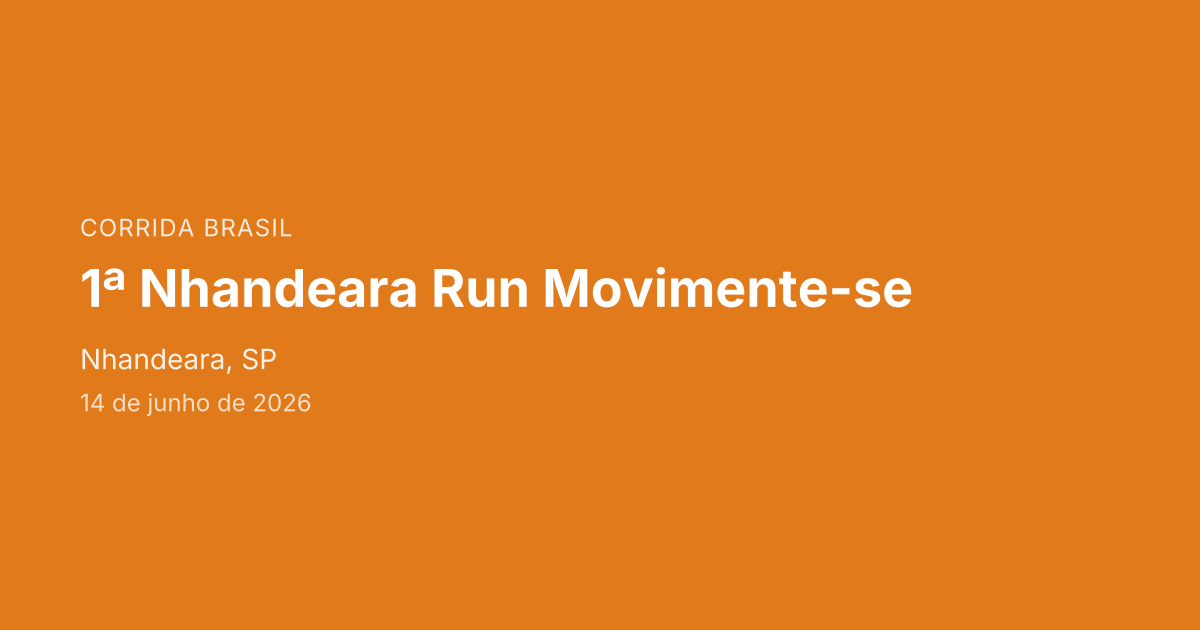 1ª Nhandeara Run Movimente-se