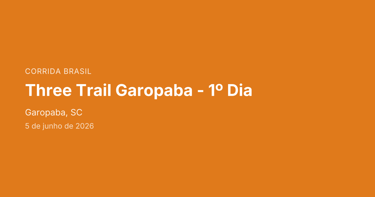 Three Trail Garopaba - 1º Dia
