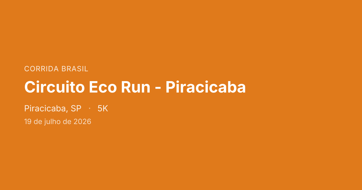 Circuito Eco Run - Piracicaba