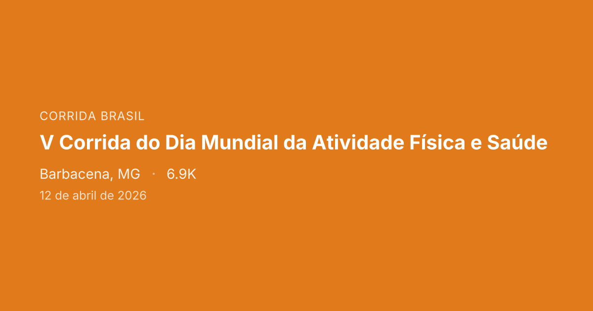 V Corrida do Dia Mundial da Atividade Física e Saúde