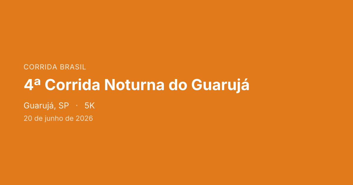 4ª Corrida Noturna do Guarujá