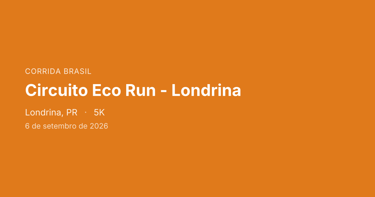 Circuito Eco Run - Londrina