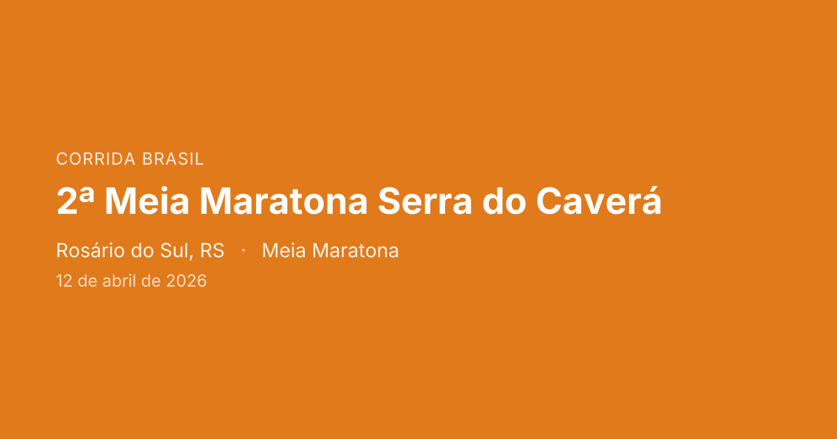 2ª Meia Maratona Serra do Caverá