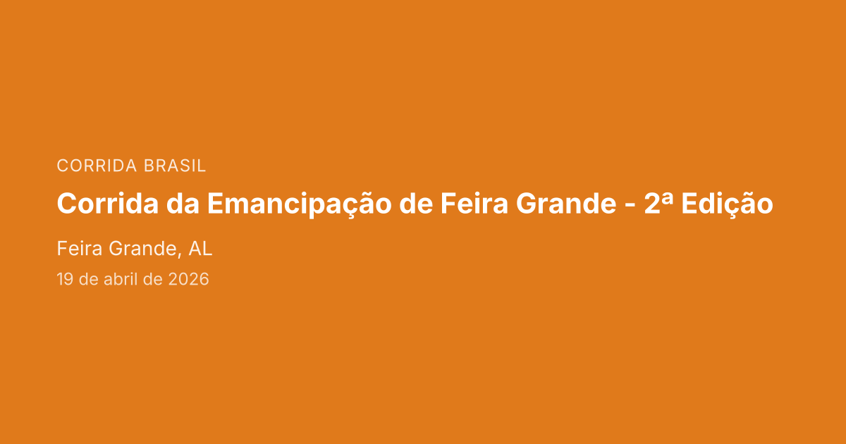 Corrida da Emancipação de Feira Grande - 2ª Edição