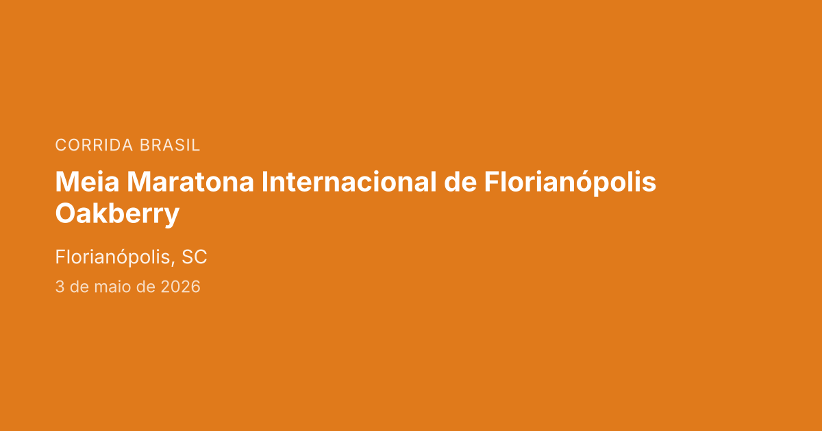 Meia Maratona Internacional de Florianópolis Oakberry