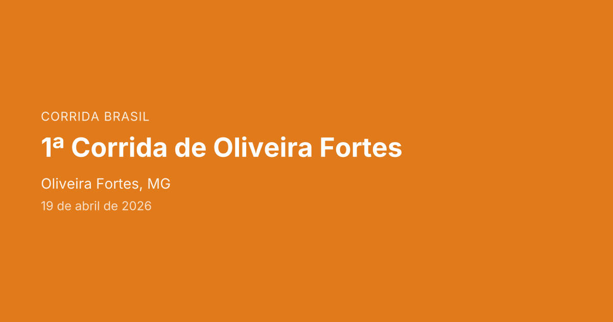 1ª Corrida de Oliveira Fortes