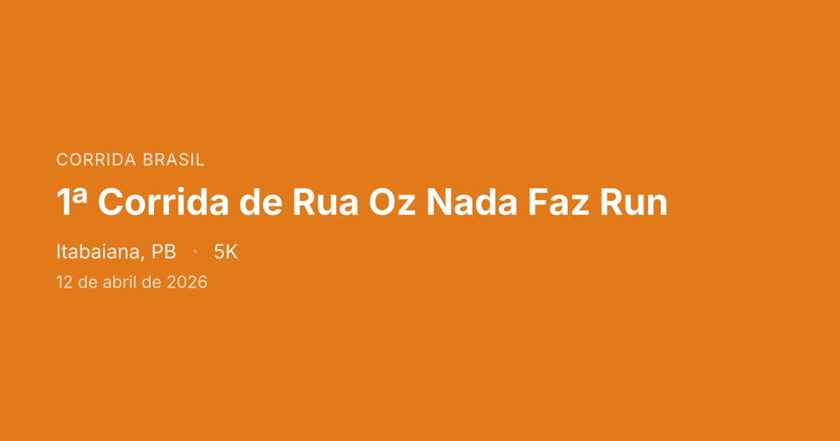 1ª Corrida de Rua Oz Nada Faz Run