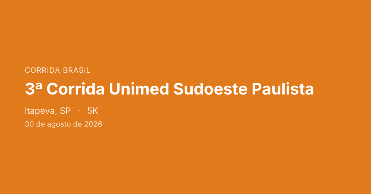 3ª Corrida Unimed Sudoeste Paulista
