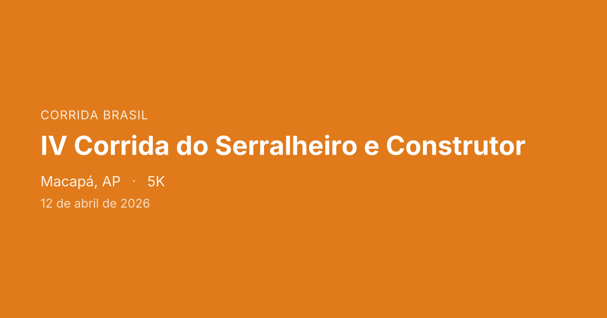 IV Corrida do Serralheiro e Construtor