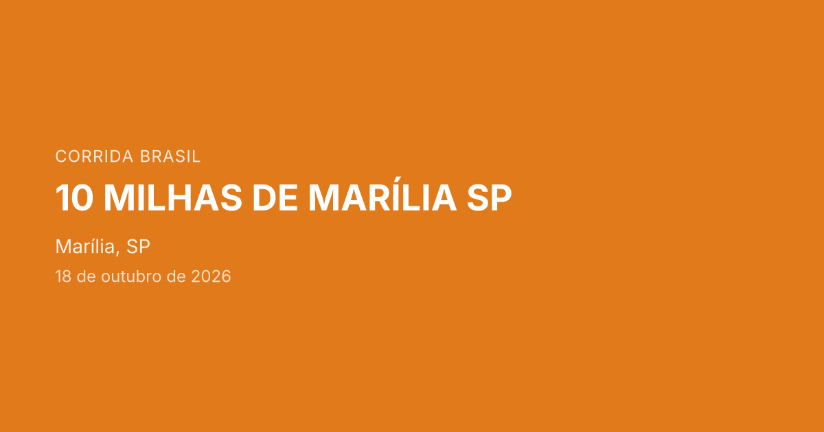 10 Milhas de Marília Sp 2026 | Marília-SP | Corrida Brasil