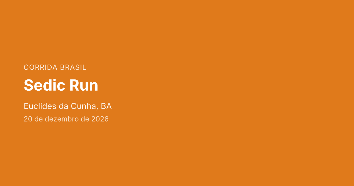 Sedic Run 2026 | Euclides da Cunha-BA | Corrida Brasil